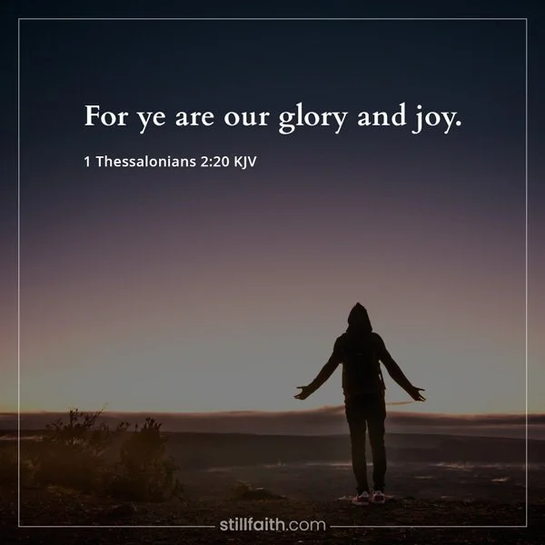 1 Thessalonians 2:20 KJV Image