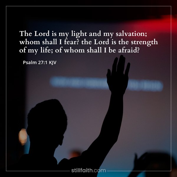 Psalm 27:1 KJV﻿ Image