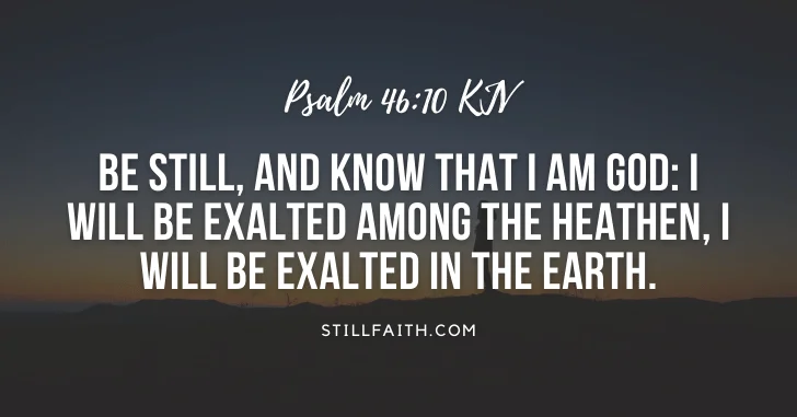 113 Bible Verses about Being Still