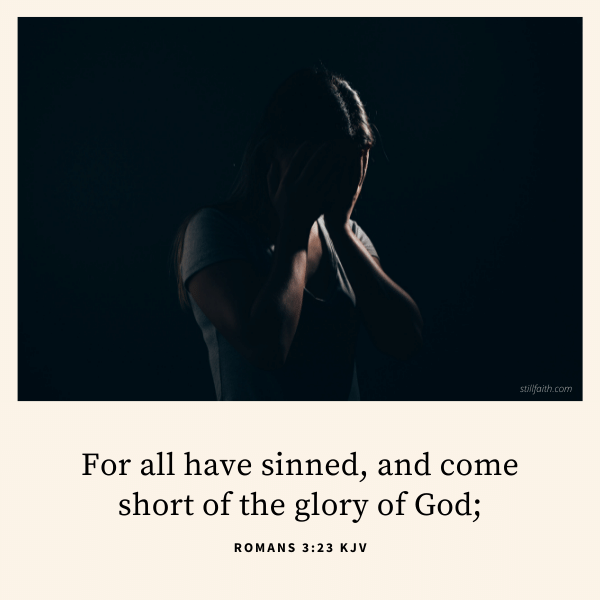 96 Bible Verses about Human Sin (KJV) | StillFaith.com