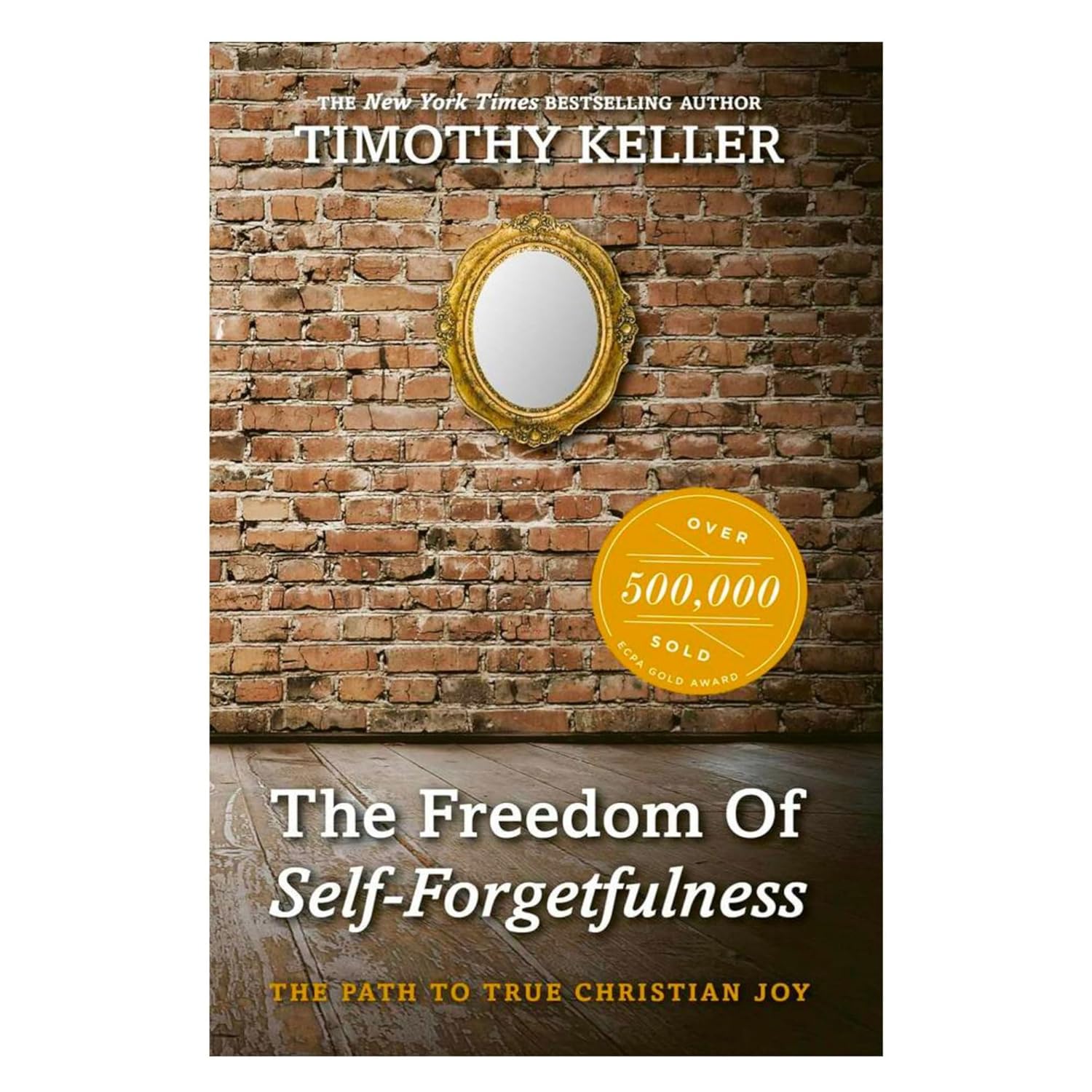 The Freedom of Self-Forgetfulness