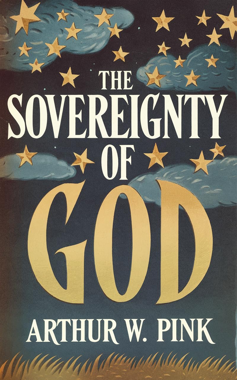 The Sovereignty of God